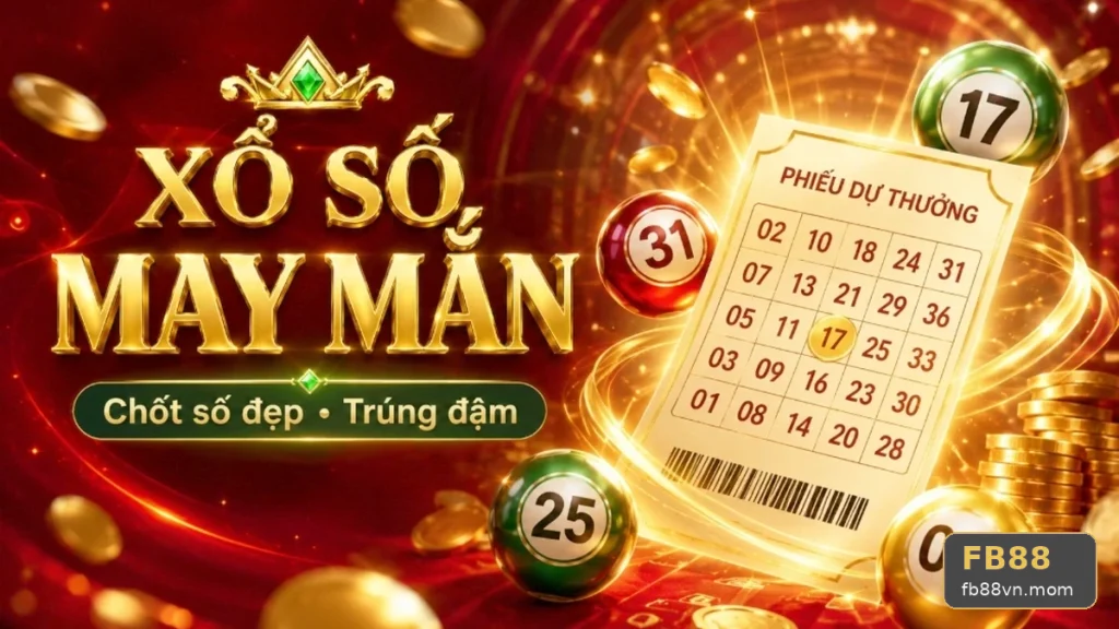 Xổ Số FB88 Tại fb88vn.mom: So Sánh Hai Cách Tiếp Cận Vé Số Và Kết Quả Theo Kế Hoạch Có Trách Nhiệm – Góc Kiểm Chứng Quản Lý Thời Gian Theo Dõi Kỳ Quay Và Giới Hạn Chi Tiêu – góc kiểm chứng theo tên miền